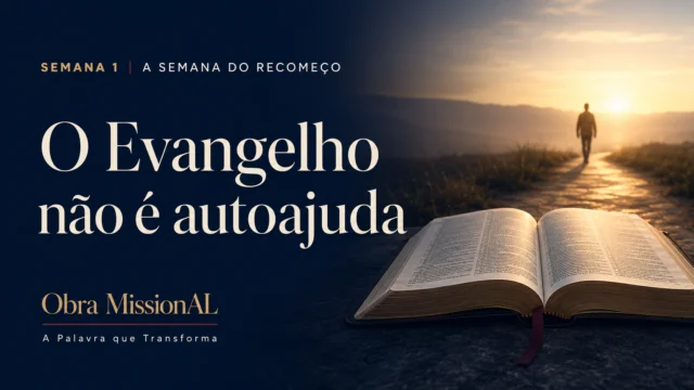 O evangelho não é autoajuda